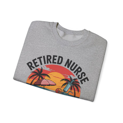 Retired Nurse Off Duty For Good Sweatshirt