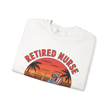 Retired Nurse Off Duty For Good Sweatshirt