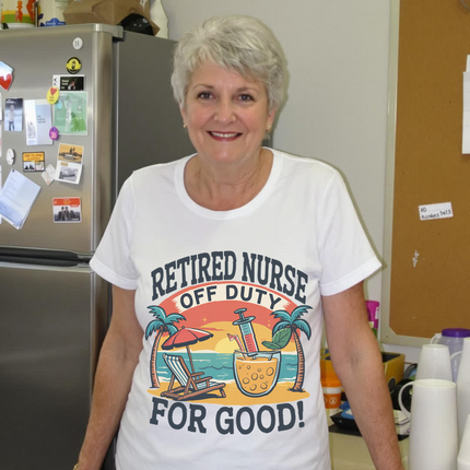 Retired Nurse Off Duty for Good Tee