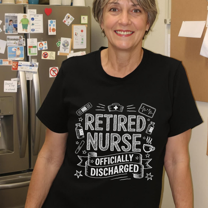 Retired Nurse Officially Discharged Tee