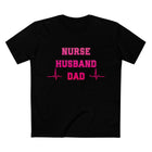 Nurse Husband Dad Tee
