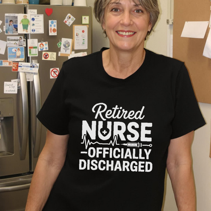 Retired Nurse Officially Discharged Tee