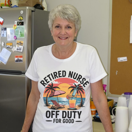 Retired Nurse Off Duty for Good Tee