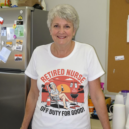 Retired Nurse Off Duty For Good Tee