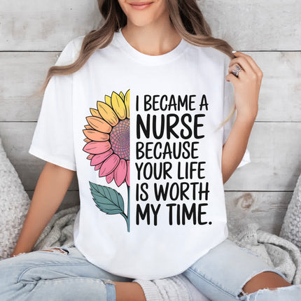 I Became a Nurse Because Tee
