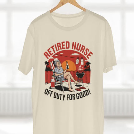 Retired Nurse Off Duty For Good Tee