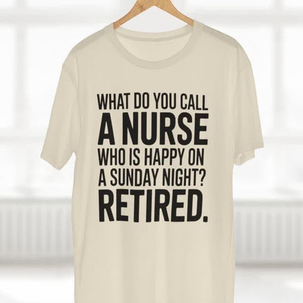 Happy on Sunday Night Retired Nurse Tee