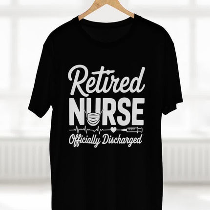 Retired Nurse Officially Discharged Tee