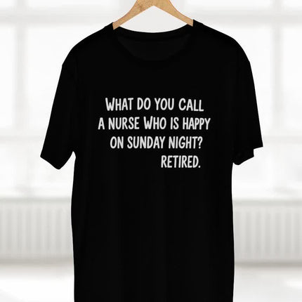 Happy on Sunday Night Retired Nurse Tee