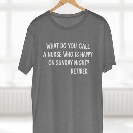 Happy on Sunday Night Retired Nurse Tee