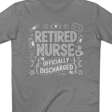 Retired Nurse Officially Discharged Tee