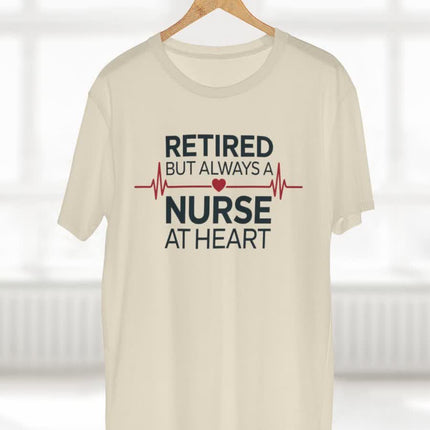 Retired but Always a Nurse at Heart Tee