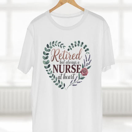Retired but Always a Nurse at Heart Tee