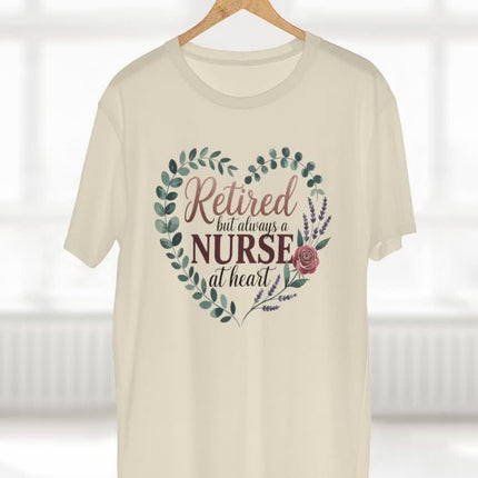 Retired but Always a Nurse at Heart Tee