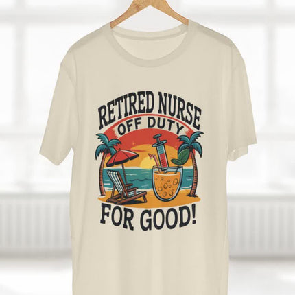Retired Nurse Off Duty for Good Tee