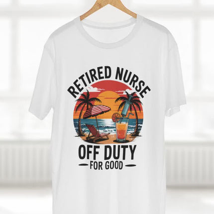 Retired Nurse Off Duty for Good Tee