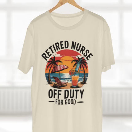 Retired Nurse Off Duty for Good Tee