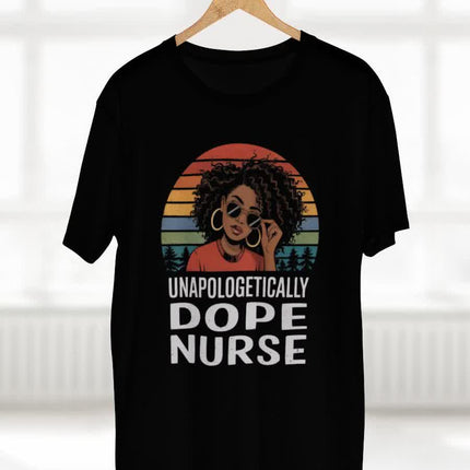 Unapologetically Dope Nurse Tee