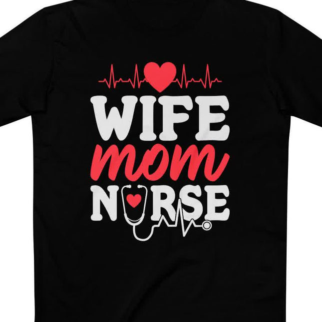 Wife, Mom, Nurse Tee