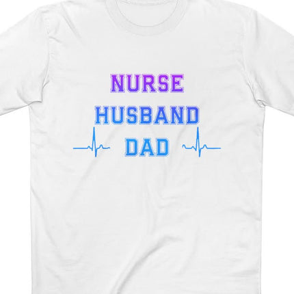 Nurse Husband Dad Tee