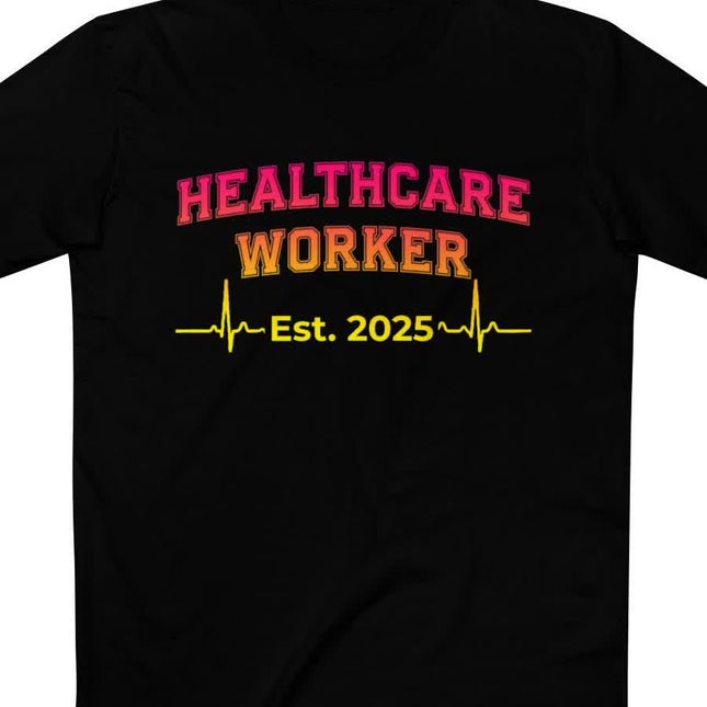 Healthcare Worker Est. 2025 Tee