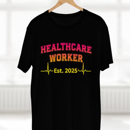 Healthcare Worker Est. 2025 Tee