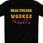 Healthcare Worker Tee