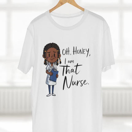 Oh Honey I'm That Nurse Tee