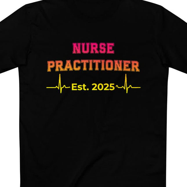 Nurse Practitioner Est. 2025 Tee