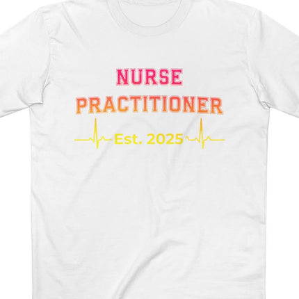 Nurse Practitioner Est. 2025 Tee